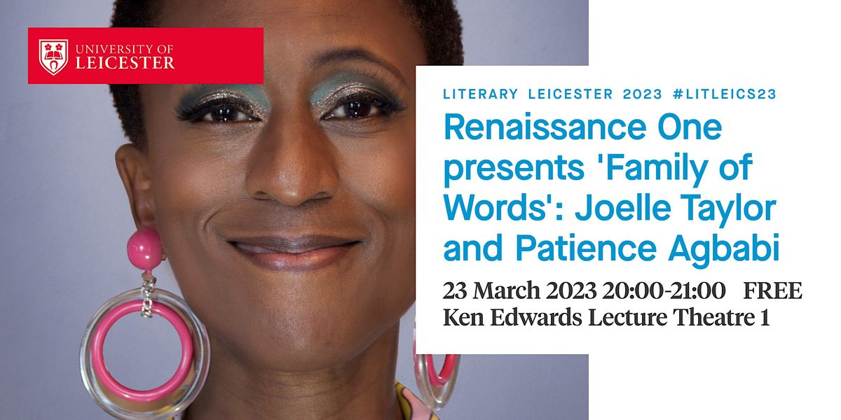 Renaissance One presents Family of Words: Joelle Taylor and Patience Agbabi