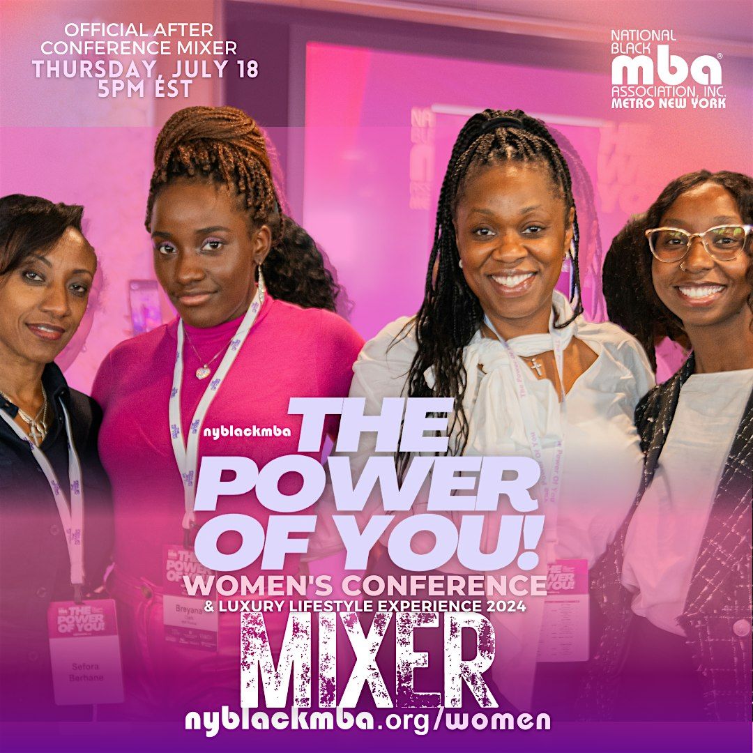 Post Conference Mixer: NYBLACKMBA Power of YOU!  Women's Conference