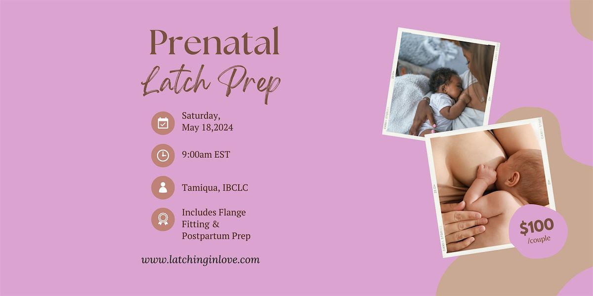 Prenatal Latch Prep