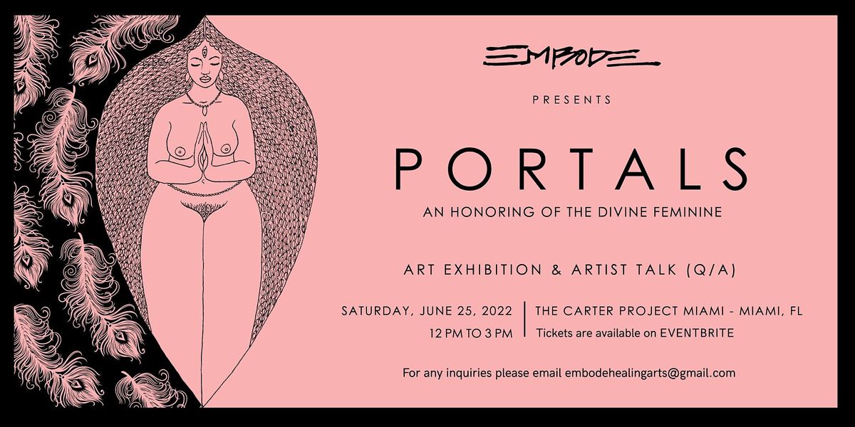 EMBODE Presents PORTALS : HONORING THE DIVINE FEMININE, The Carter ...