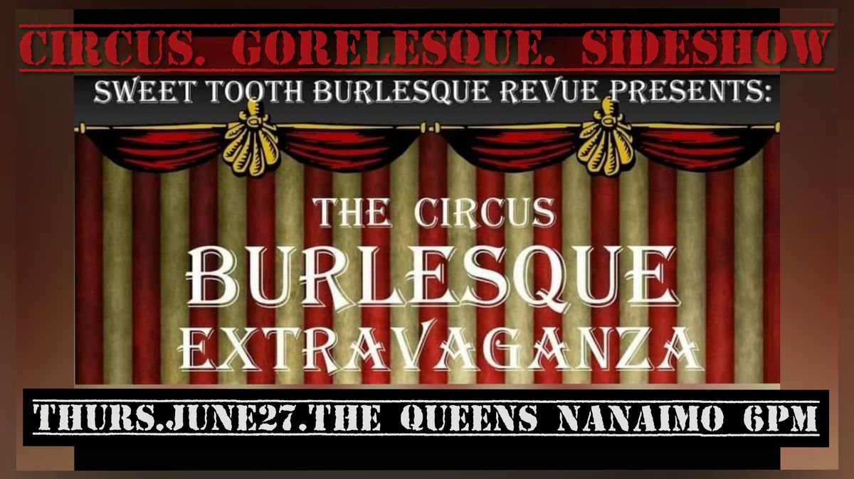Sweet Tooth Burlesque Revue's Circus Extravaganza
