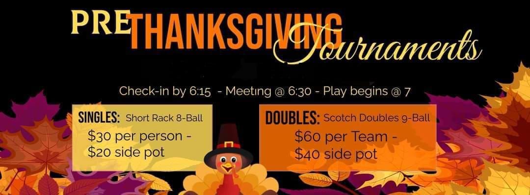 Pre-Thanksgiving 9 Ball Doubles Tournament & Short RACK 8 Ball