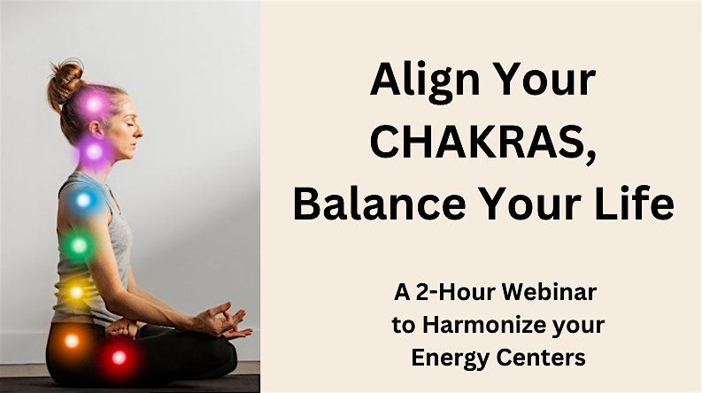 Copy of Align Your Chakras, Balance Your Life