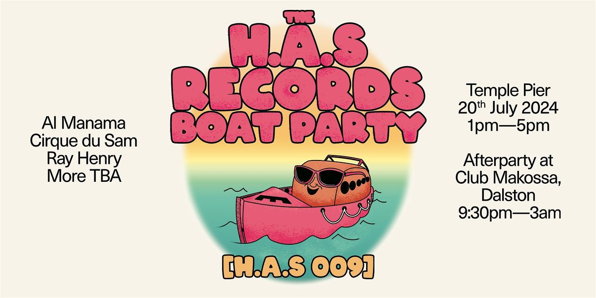 The H.A.S Records Boat Party 2024
