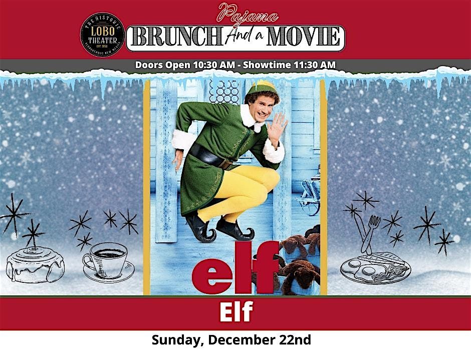 The Lobo Presents Elf - Pajama Brunch & A Movie