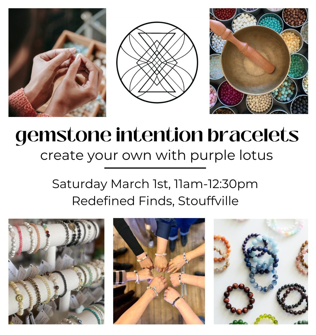 Create Your Own Intentional Bracelets - March 1st