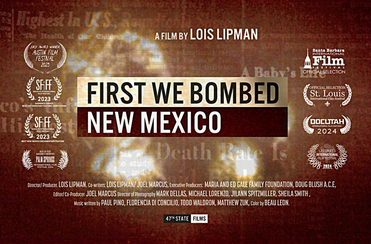 "First We Bombed New Mexico" - Film Screening