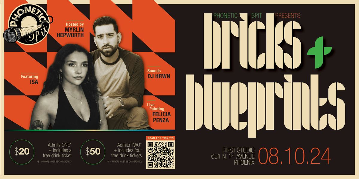 Phonetic Spit Presents: Bricks & Blueprints