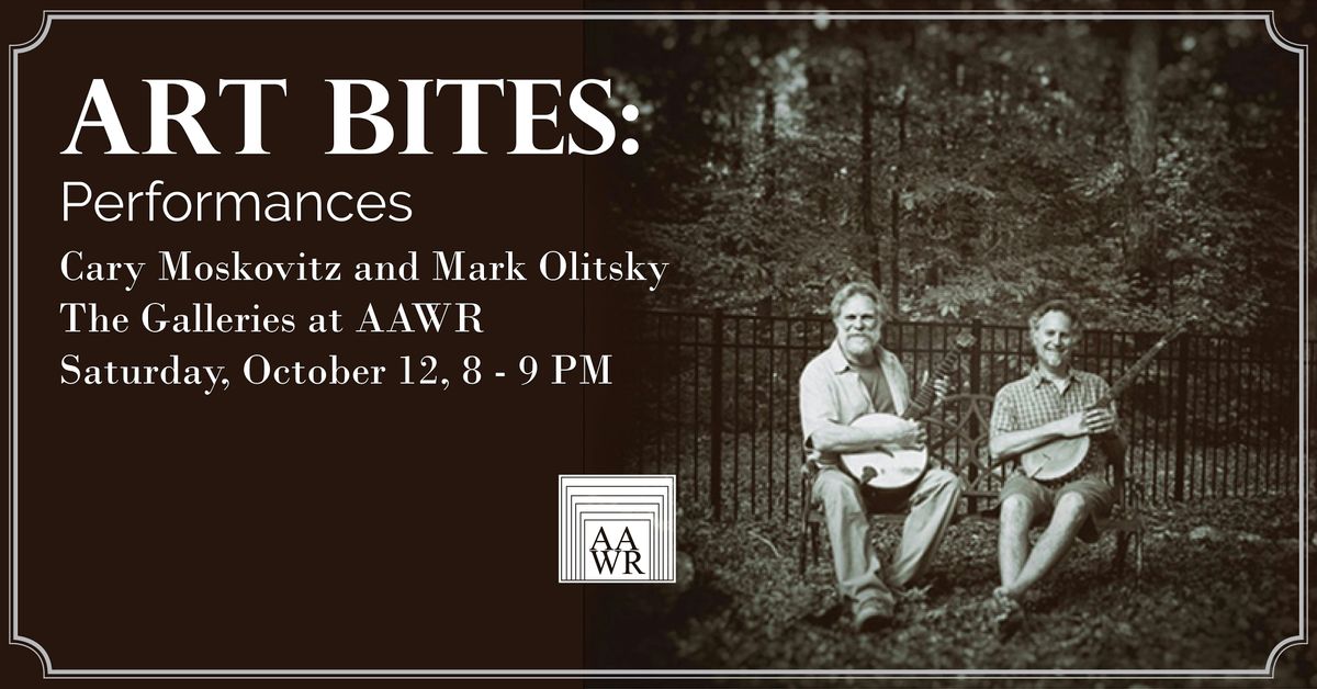 Art Bites: Performances - Musicians Cary Moskovitz and Mark Olitsky