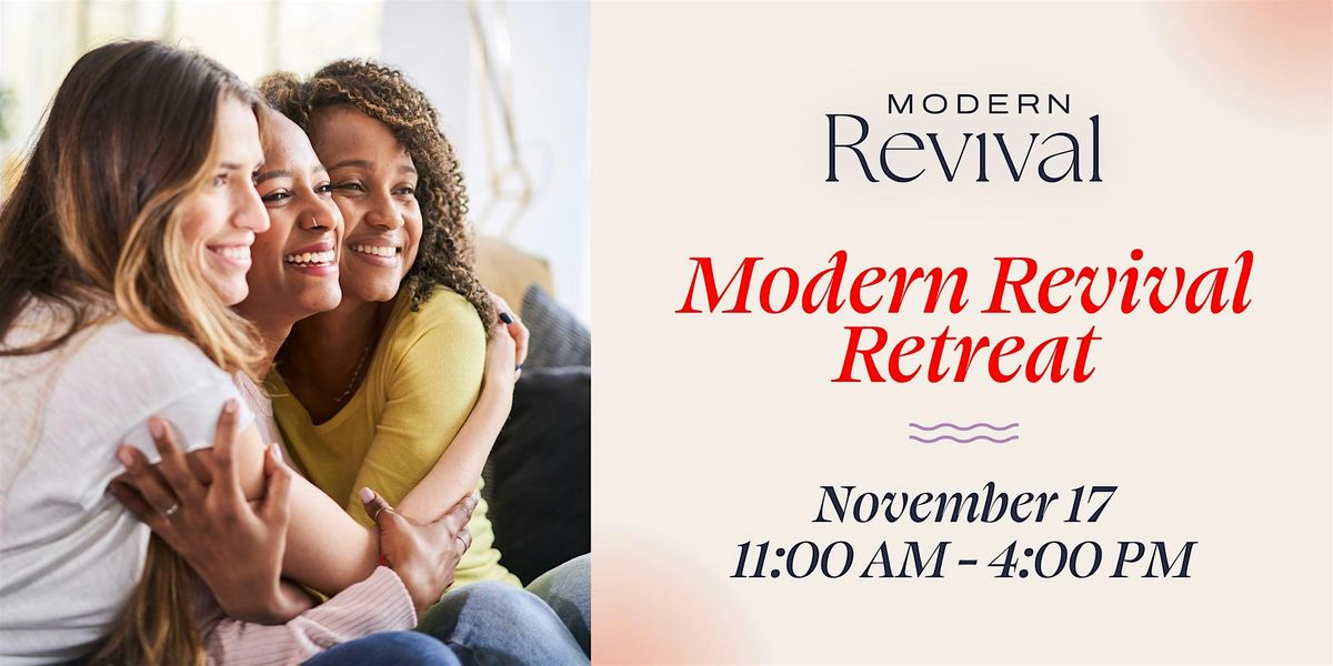 Modern Revival Retreat - One Day for a Better You