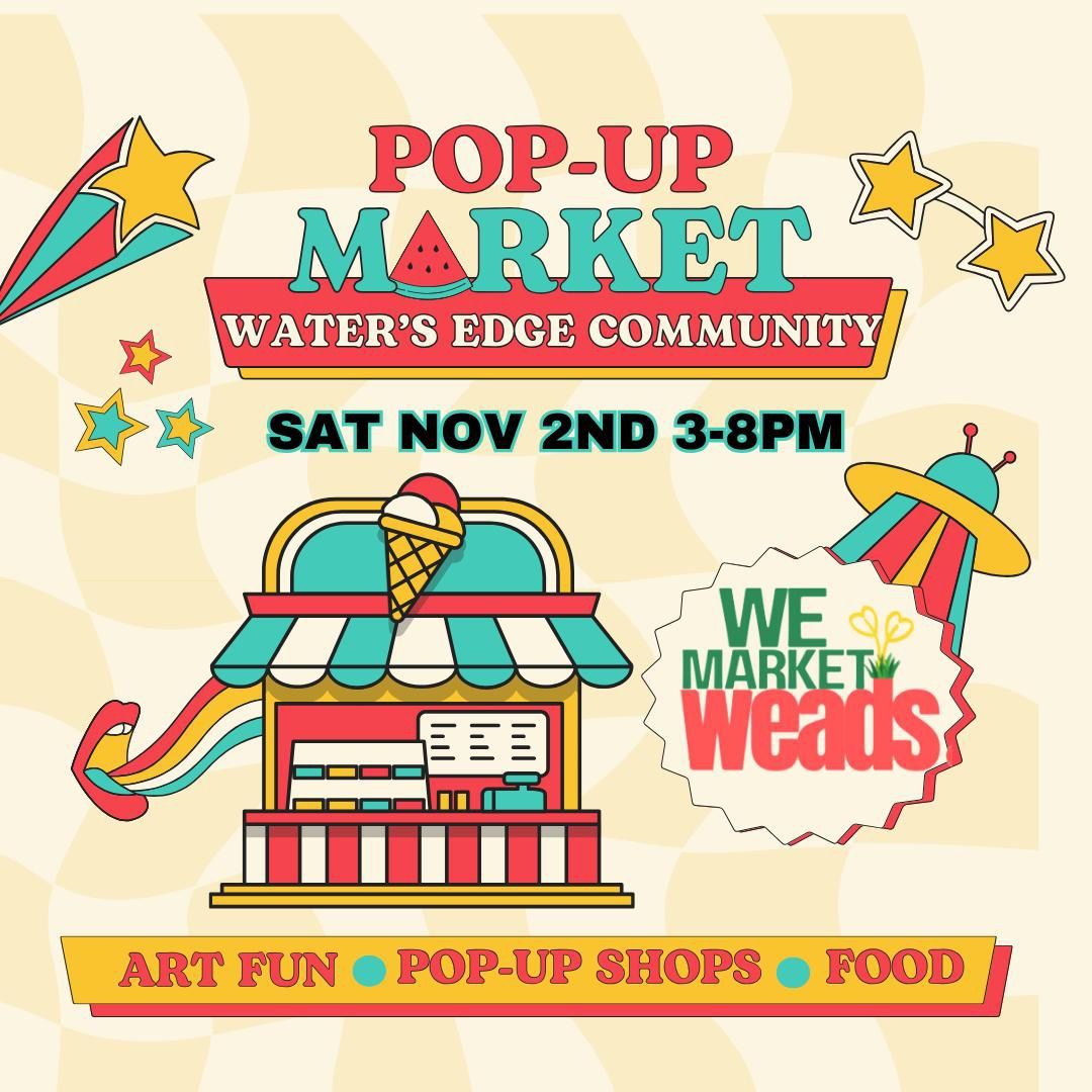 POP-UP MARKET in Water's Edge Community