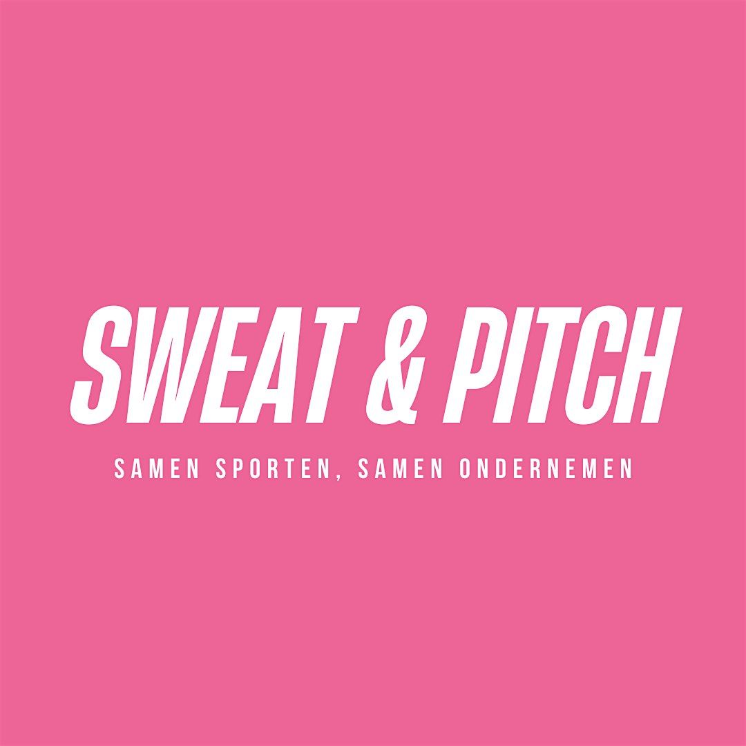 Sweat & Pitch , Netwerkevent