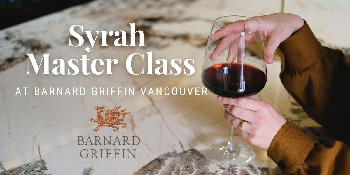 Syrah Master Class - VANCOUVER