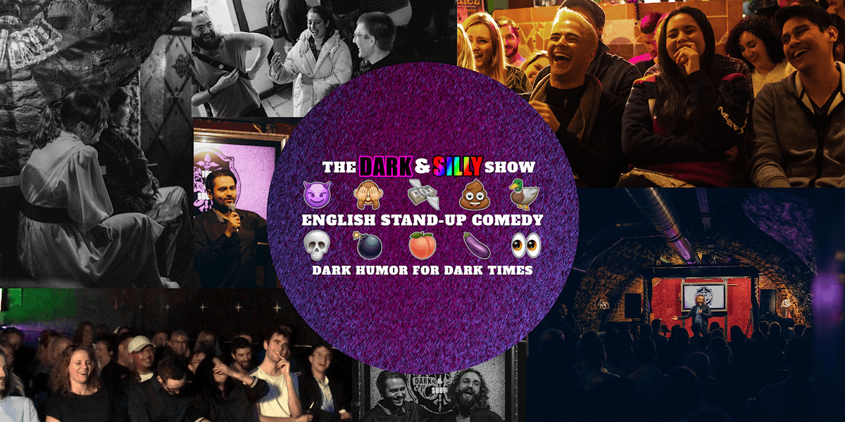 The Dark & Silly Stand-Up Comedy Show