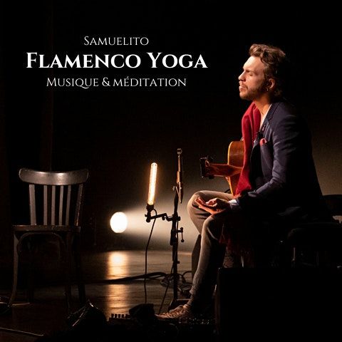 Samuelito - FLAMENCO YOGA \/ Musique & M\u00e9ditation