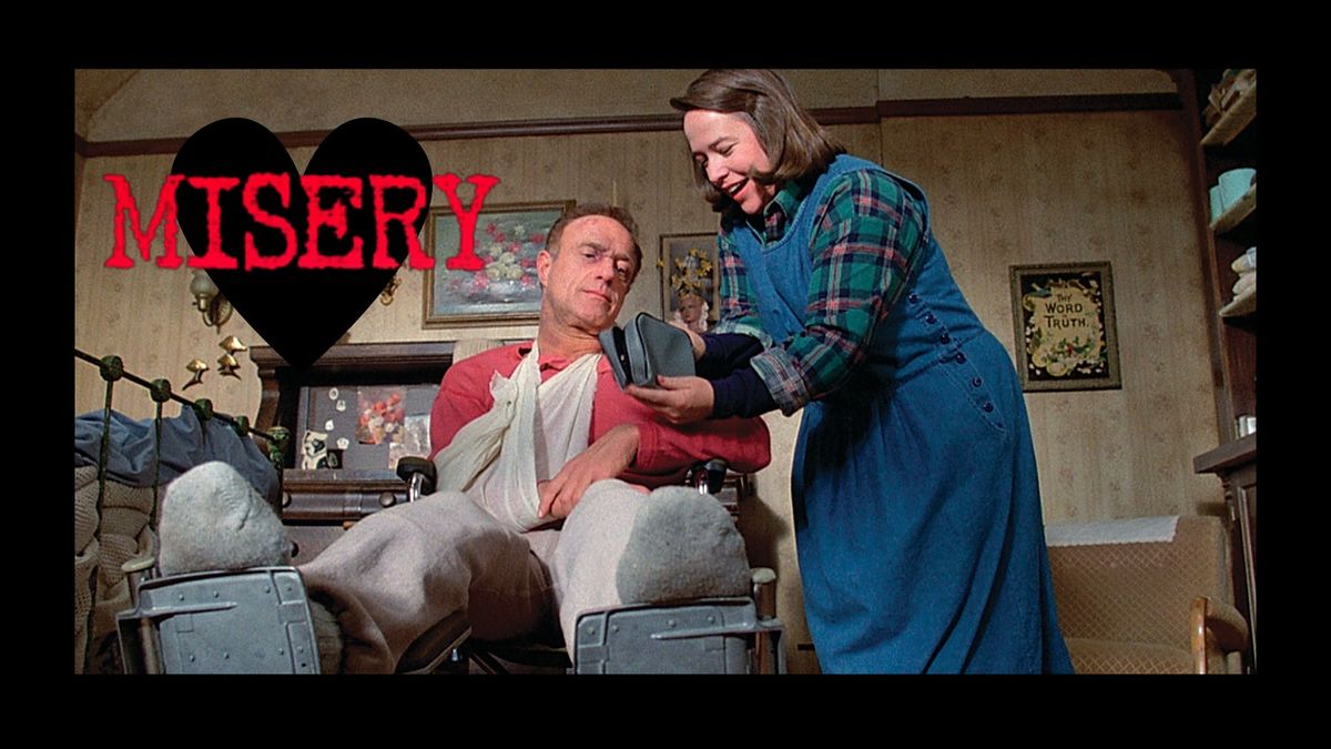 Misery (1990) | Saturday Evening | February 15 @ 8pm