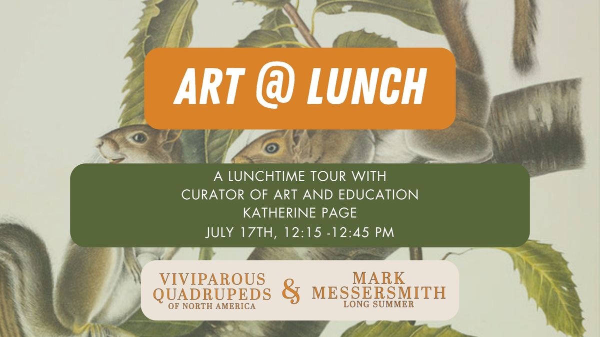 Art at Lunch, Tour with MMAA Curator, Katherine Page 