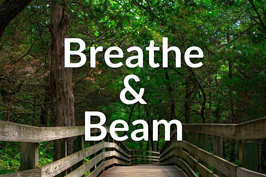 Breathe & Beam