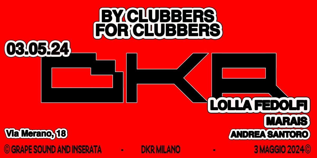 BY CLUBBERS FOR CLUBBERS | DKR