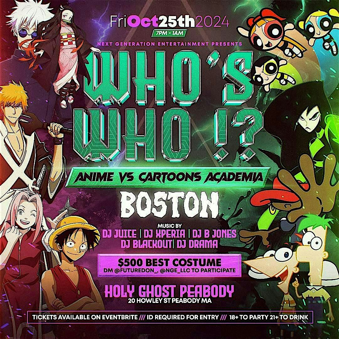 WHOS WHO !? - ANIME VS CARTOONS  ACADEMIA ( BOSTON )