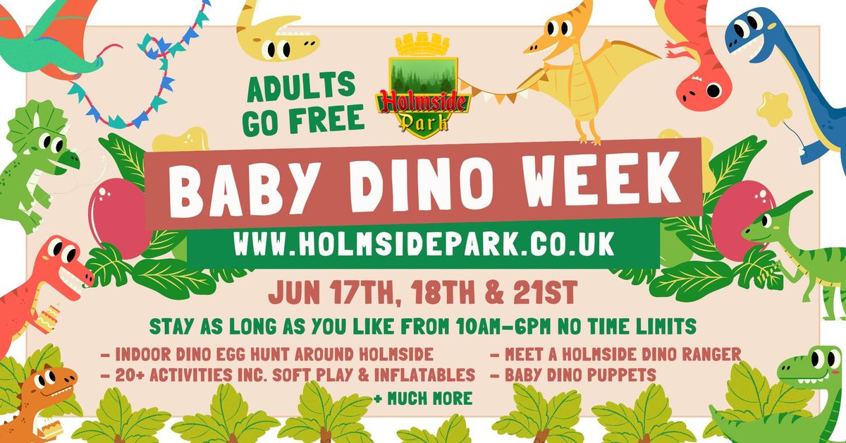 Baby Dino Week @ Holmside Park - Adults Go Free!