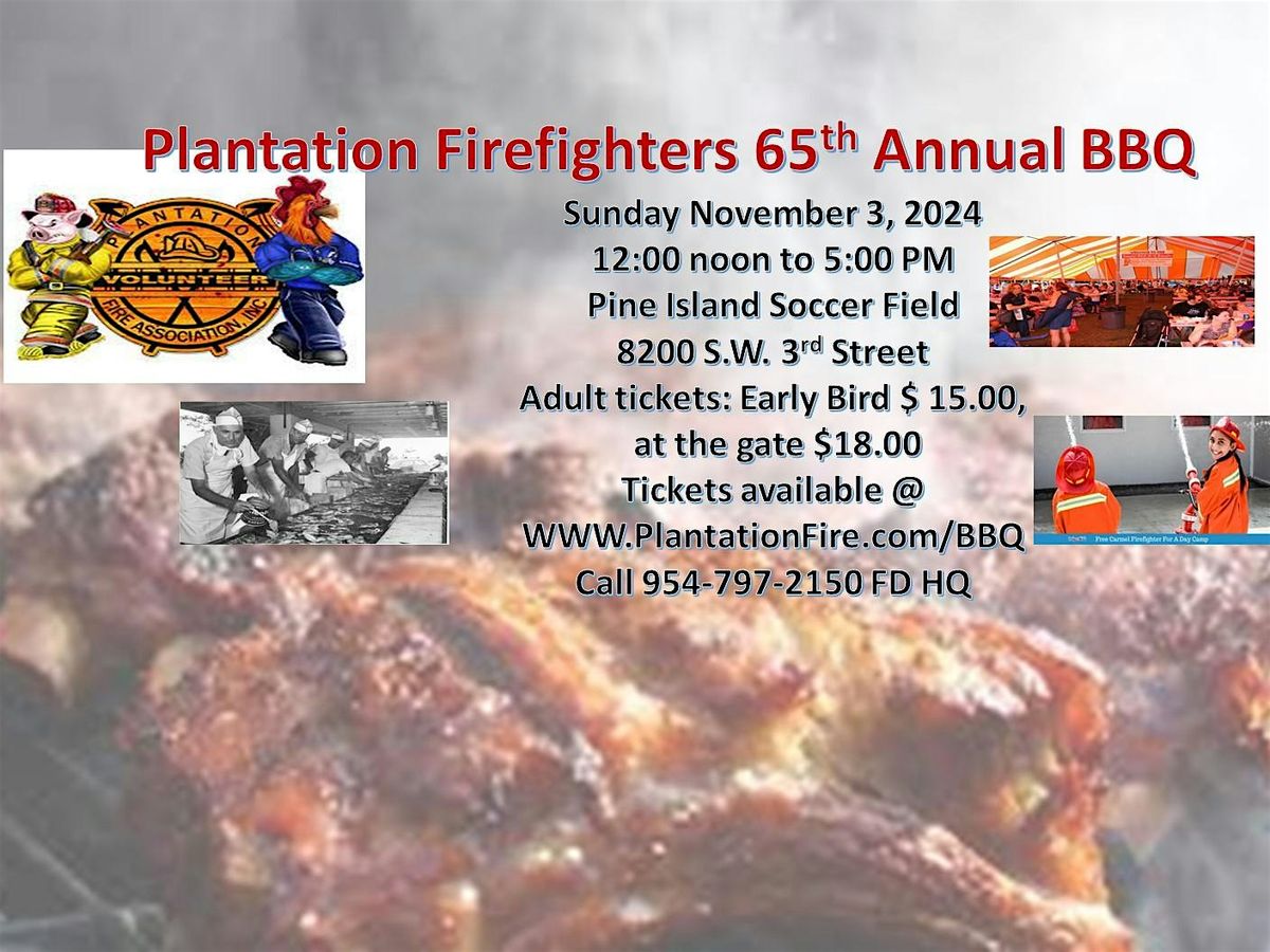 Plantation Volunteer Firefighters 65th Annual Barbecue