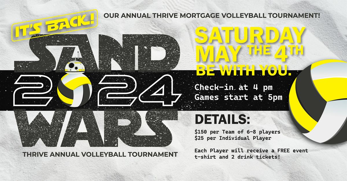 SAND WARS! Thrive Mortgage Annual Volleyball Tournament