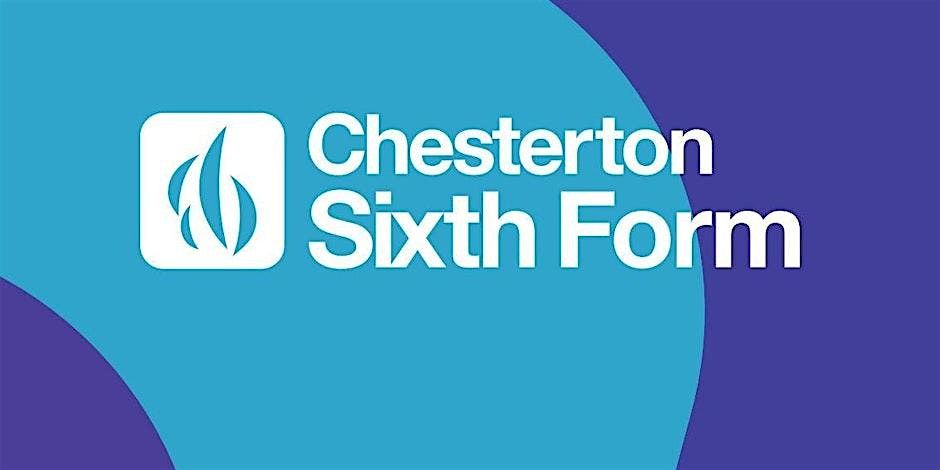 Chesterton Sixth Form Open Evening - Tuesday 22nd October 2024