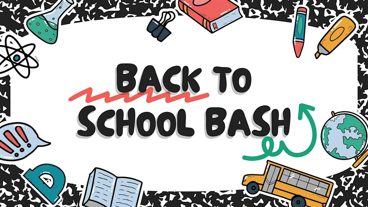 Back to school bash!