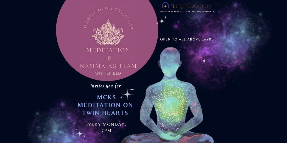 MCKS Meditation on Twin Hearts