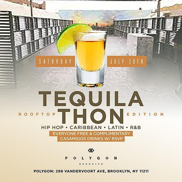 Tequila-Thon @ Polygon BK: Free entry with RSVP + Complimentary Tequila
