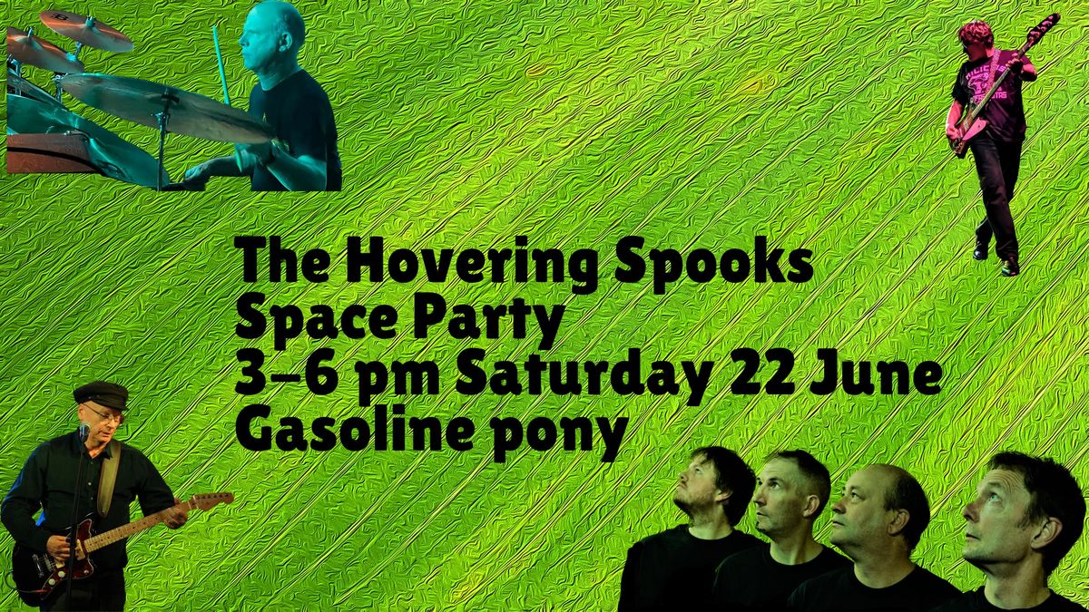 Hovering Spooks + Space Party