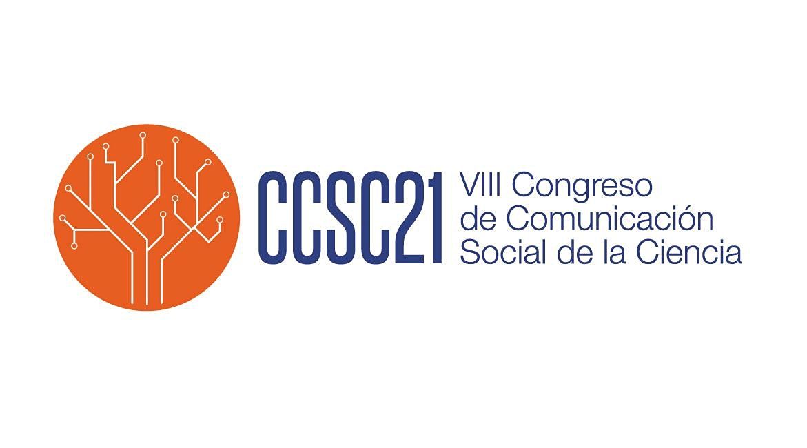 VIII Congreso de Comunicaci\u00f3n Social de la Ciencia (CCSC2021)