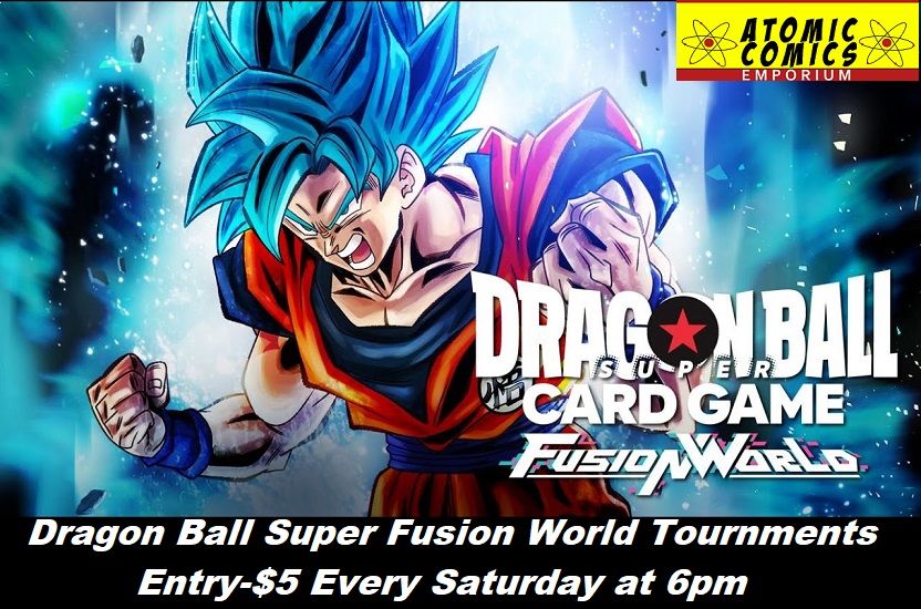 Dragon ball Fusion World Tournament At 6pm Entry-$5