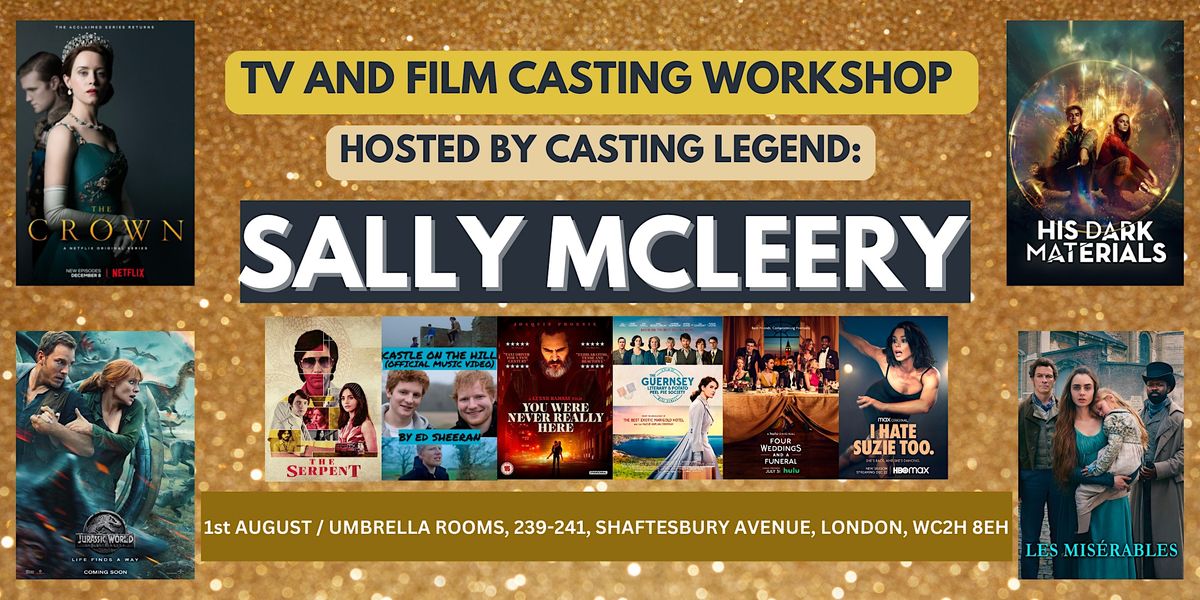 ACTING MASTERCLASS HOSTED BY CASTING LEGEND SALLY McCLEERY