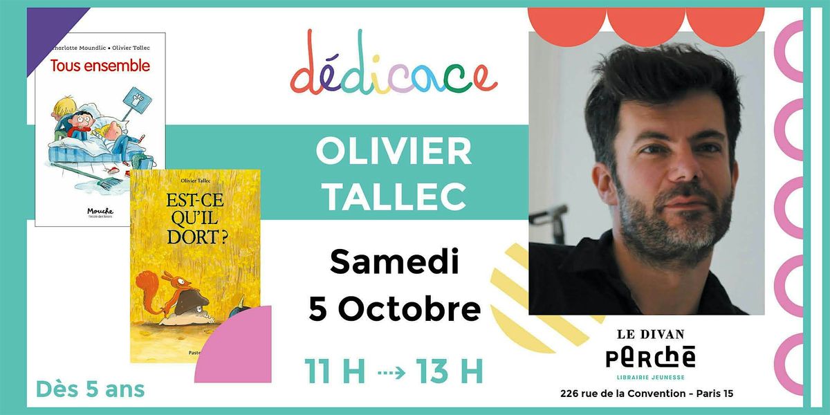 D\u00e9dicace jeunesse : Olivier Tallec