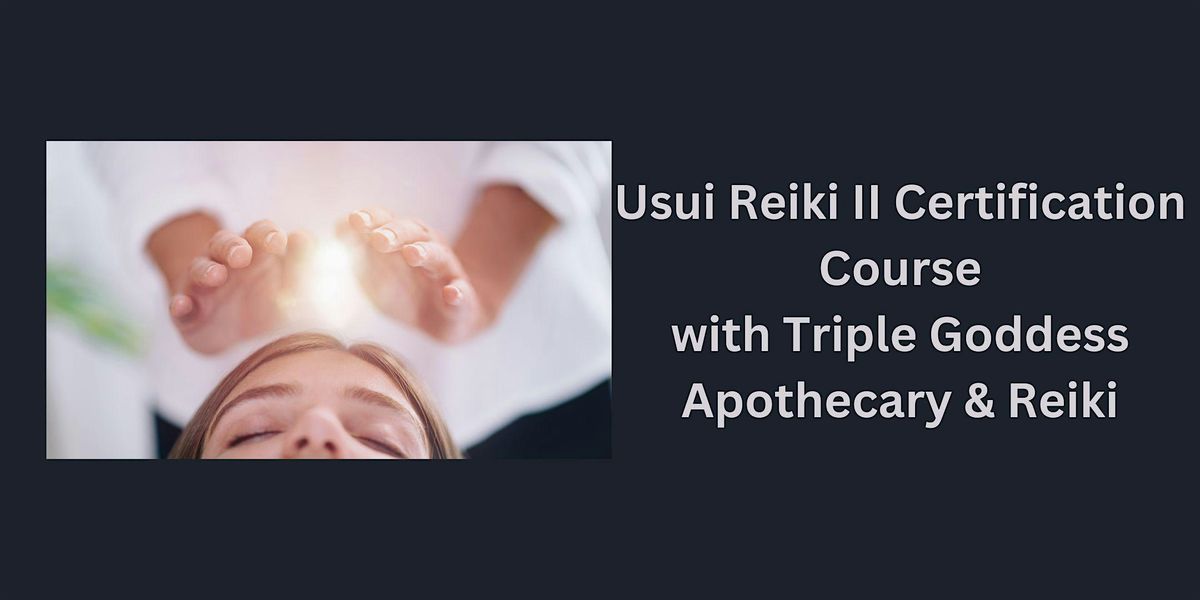 Usui Reiki II Certification Course