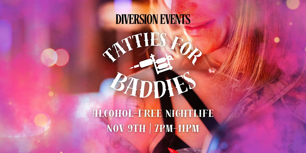 Tatties for Baddies - Alcohol-Free Party by Diversion Events