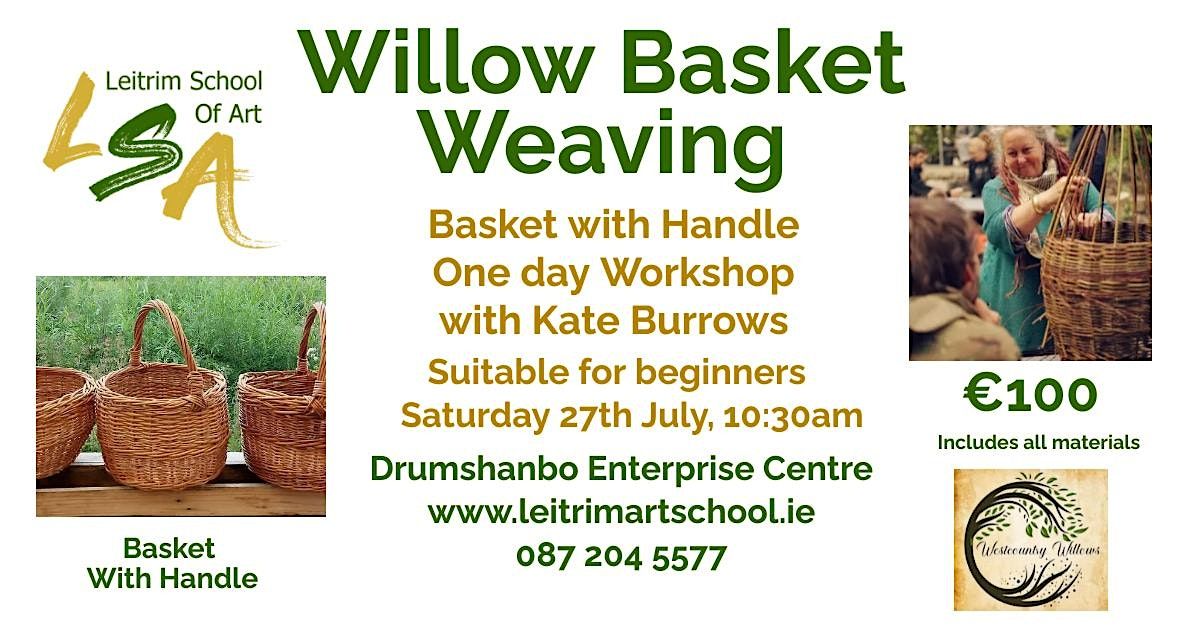 (D) Willow Basket Weaving, (basket with handle), Sat 27th July, 10:30am