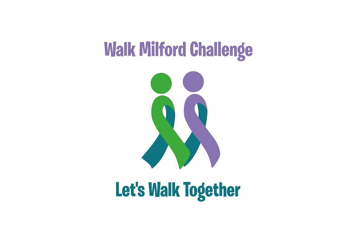 8th Annual  Walk Milford Challenge