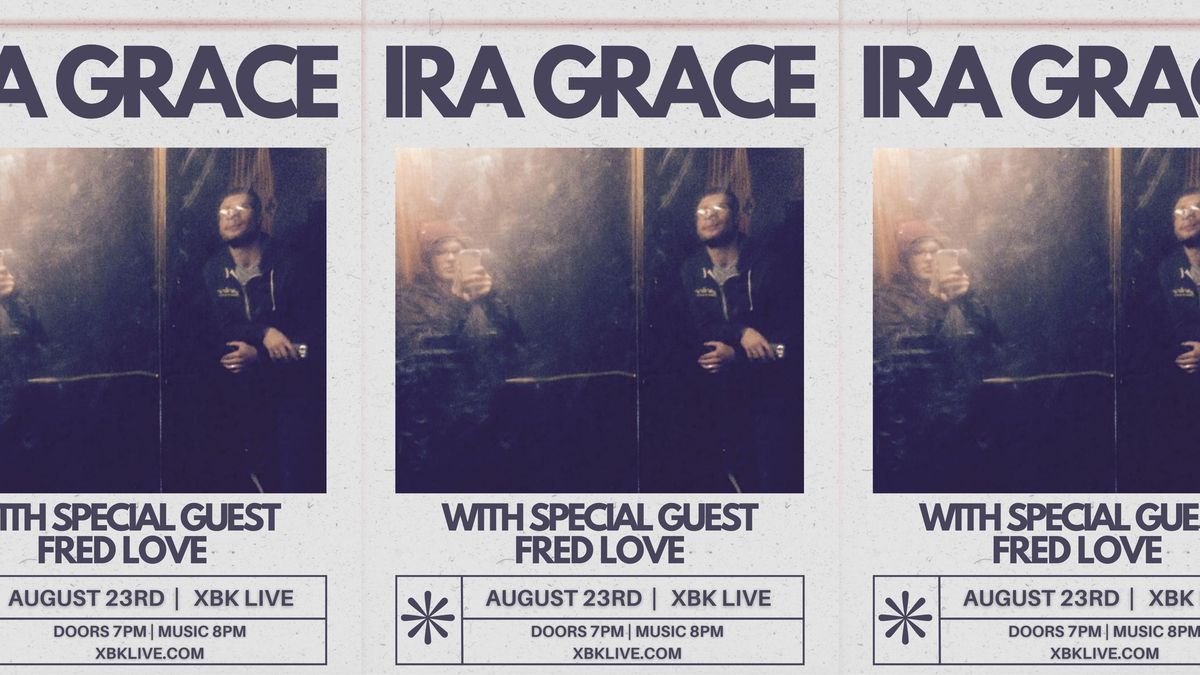 Ira Grace w\/ Fred Love