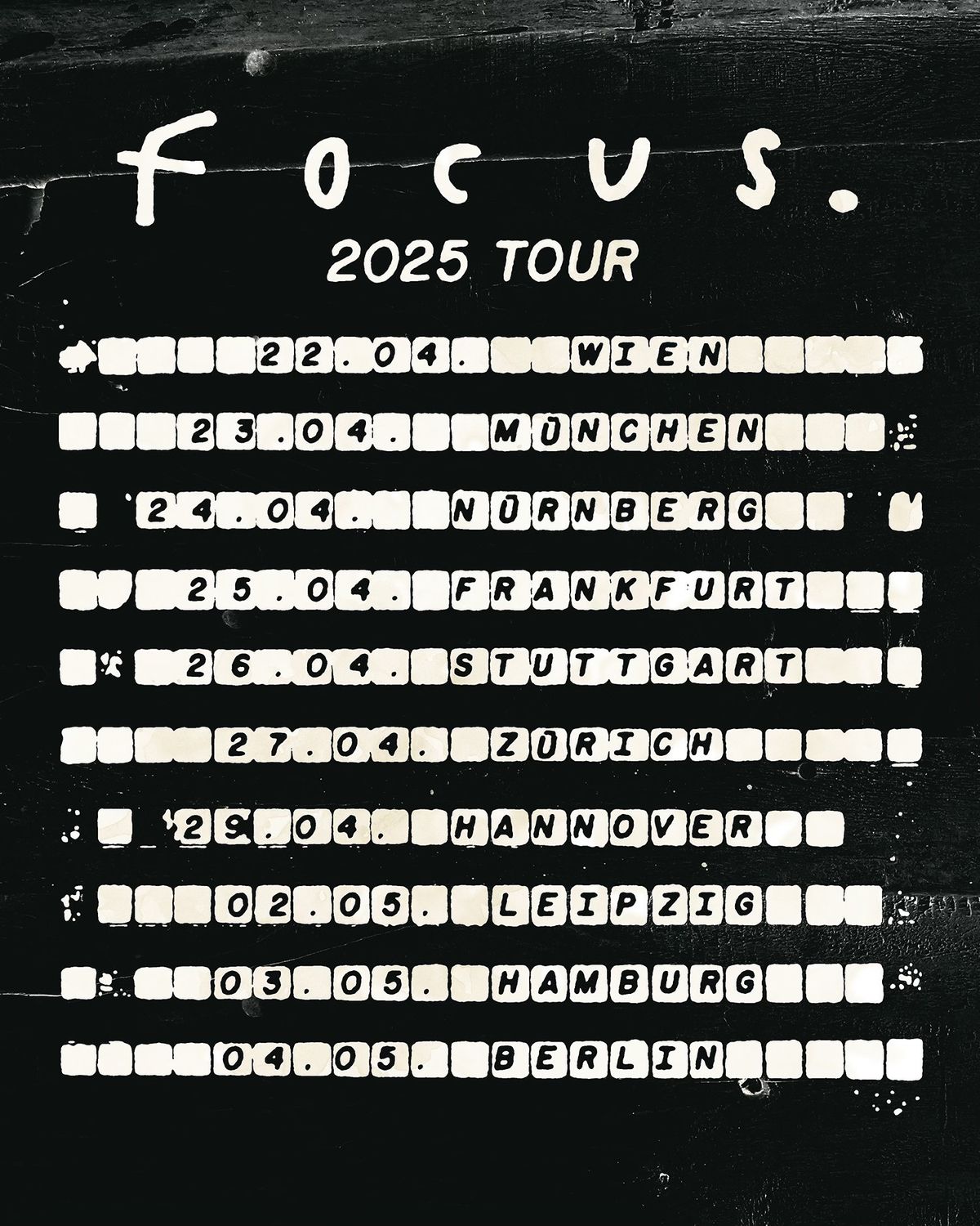 Focus. | 2025 Tour | Wien