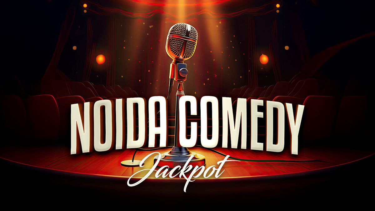 Noida Comedy Jackpot