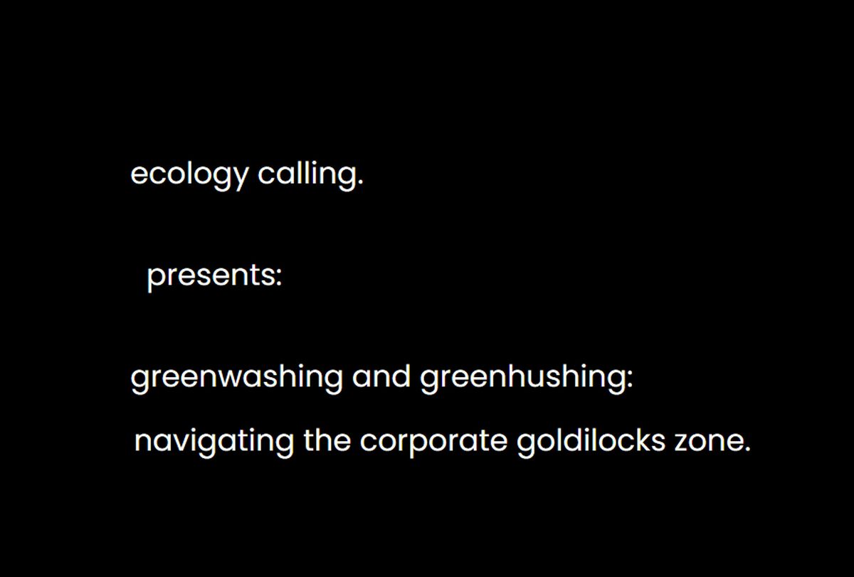 greenwashing and greenhushing: navigating the corporate goldilocks zone.