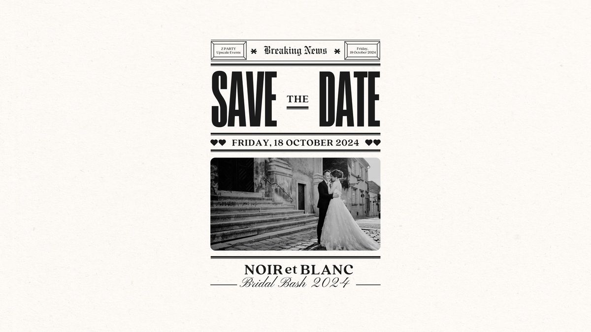 Bridal Bash 2024: Noir et Blanc at Z Party Upscale Events