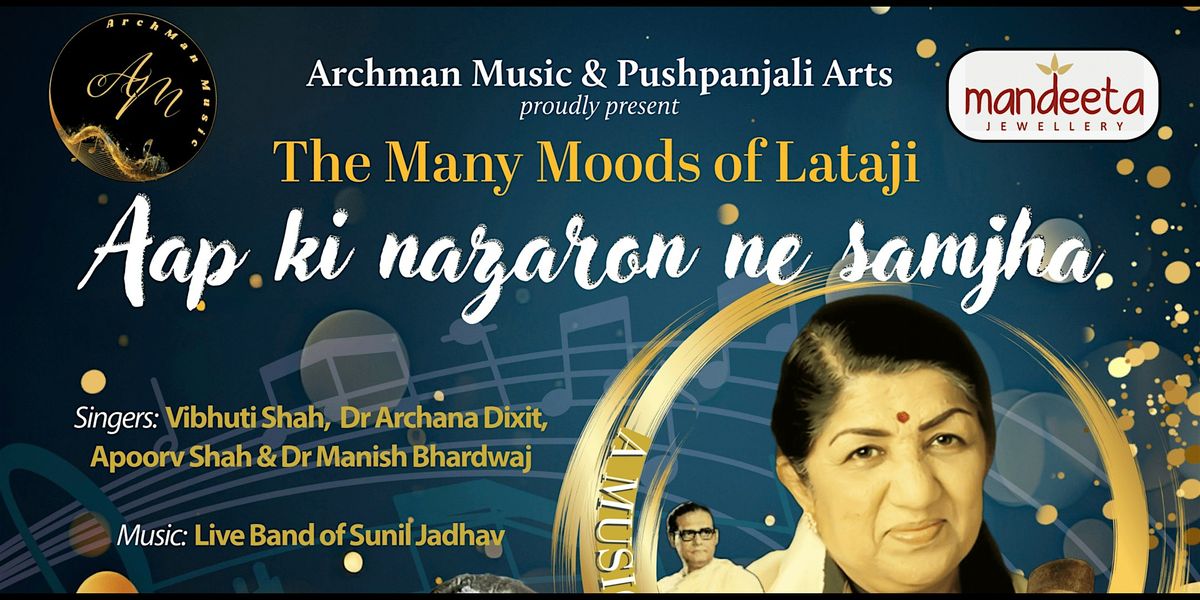 Aap ki Nazron Ne Samjha - The Many Moods Of Lata Mangeshkar ji