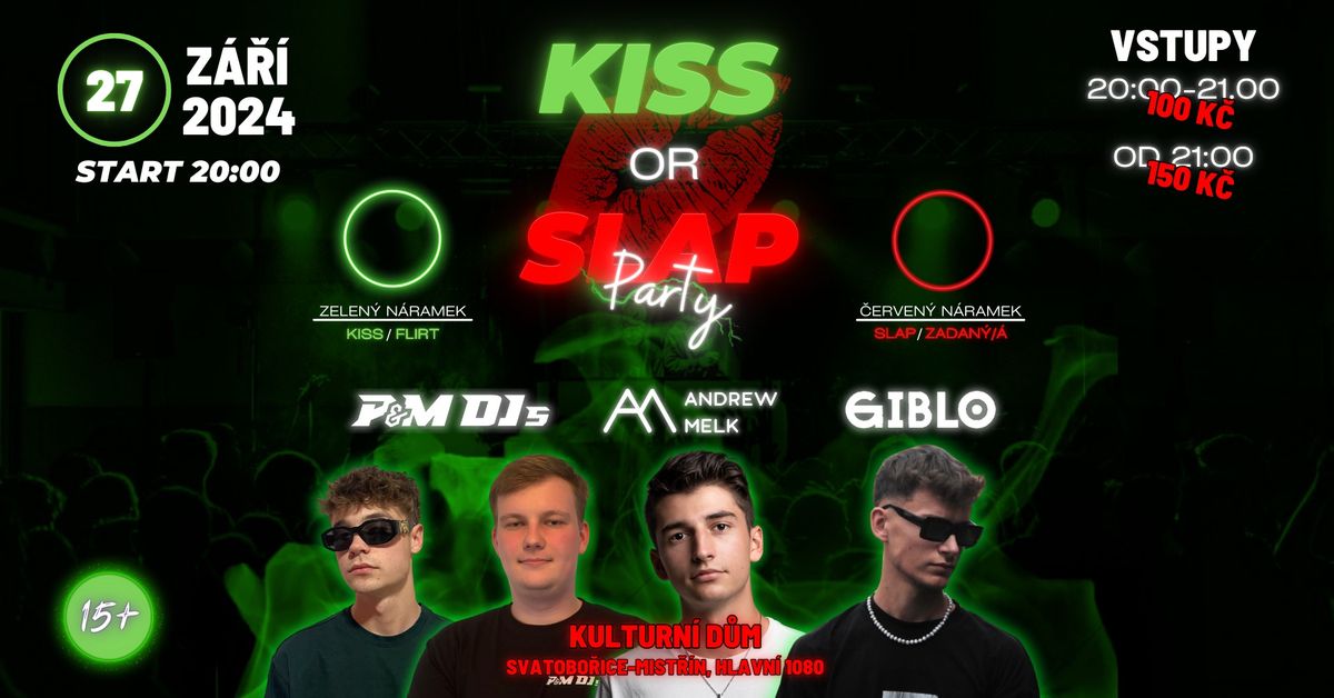 \u2605 KISS OR SLAP \u2605 SVATOBO\u0158ICE-MIST\u0158\u00cdN