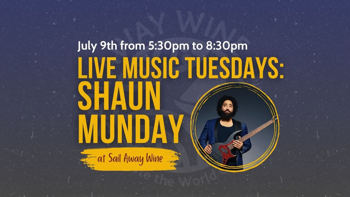 Shaun Munday ~ Live Music at Sail Away Wine