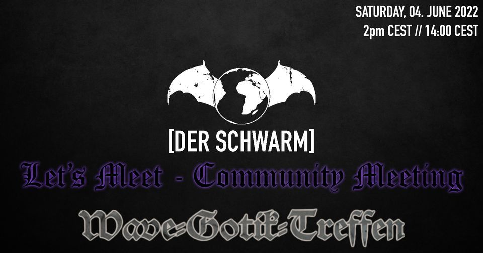 Let's Meet - [Der Schwarm] WGT Community Meetup