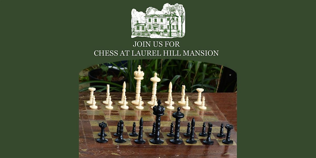 Play Chess? We invite you to play on the grounds of Laurel Hill Mansion